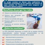 ¿POR QUÉ ES IMPORTANTEPURGAR LAS REDES DEAGUA ?